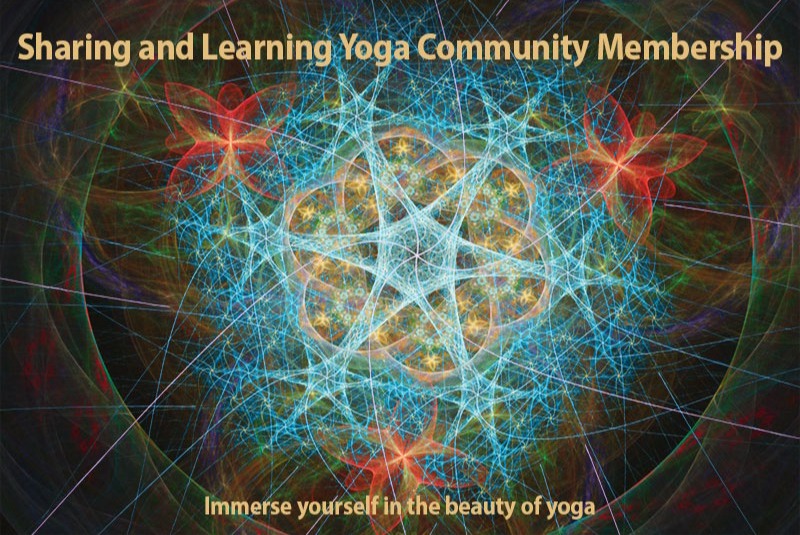 Sharing and Learning Yoga Community Membership  A range of plans and a variety of weekly yoga classes to suit different levels of skills and experience.  An option for everyone, whether you have done longer courses with us before or not.
